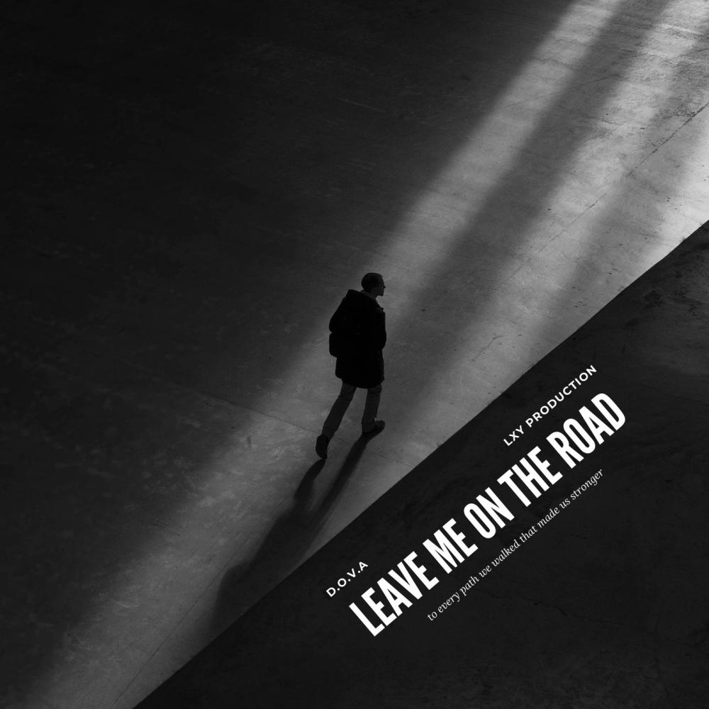Leave Me On The Road (feat. LXY_Productions)