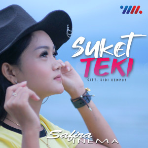 Listen to Suket Teki song with lyrics from Safira Inema
