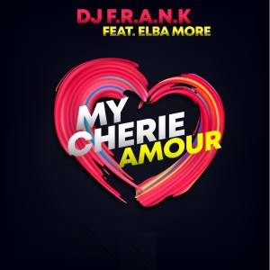 Album My Cherie Amour oleh DJ F.R.A.N.K