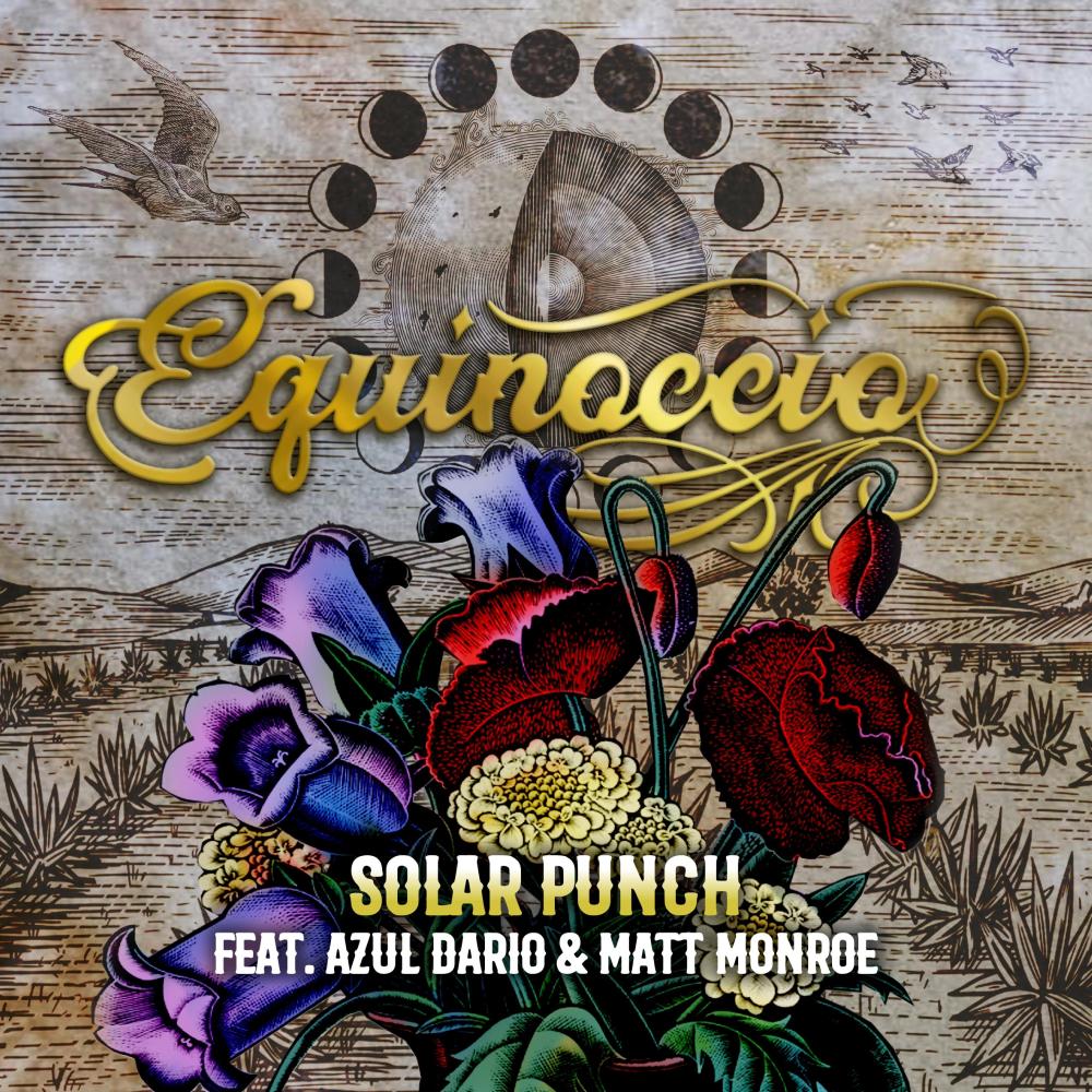 Equinoccio (feat. Azul Dario & Matt Monroe)