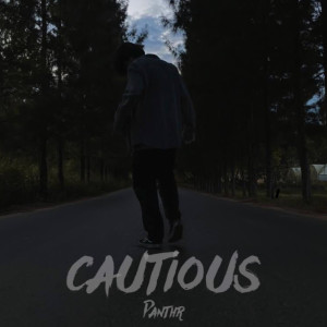 Listen to Cautious song with lyrics from PANTHR