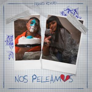 ดาวน์โหลดและฟังเพลง NOS PELEAMOS พร้อมเนื้อเพลงจาก Franco Rivero