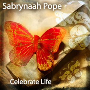 收聽Sabrynaah Pope的Celebrate Life (Midnight Express Classic Gold Radio Mix)歌詞歌曲