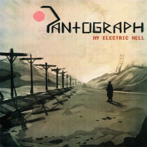 Album My Electric Hell oleh Pantograph