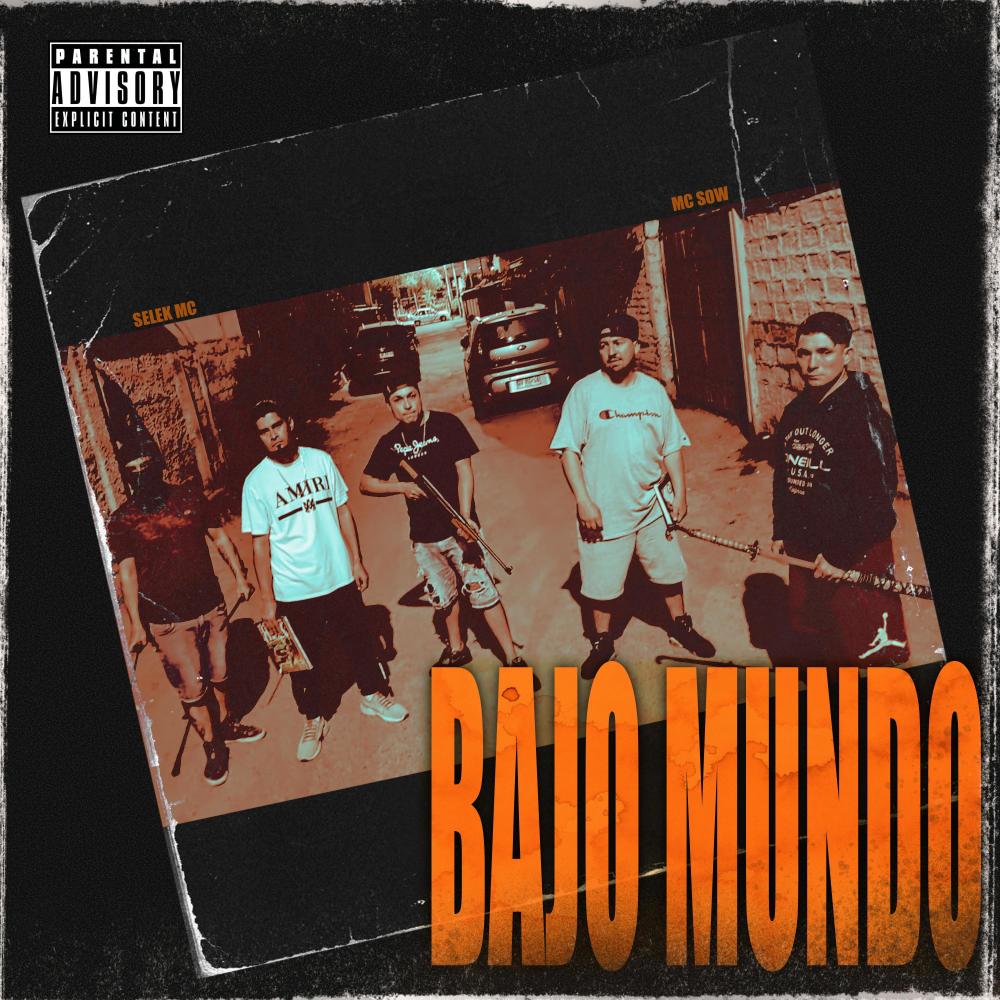 BAJO MUNDO (feat. Selek Mc) (Explicit)