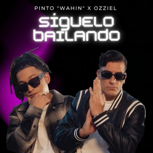 ดาวน์โหลดและฟังเพลง SIGUELO BAILANDO พร้อมเนื้อเพลงจาก Pinto "Wahin"
