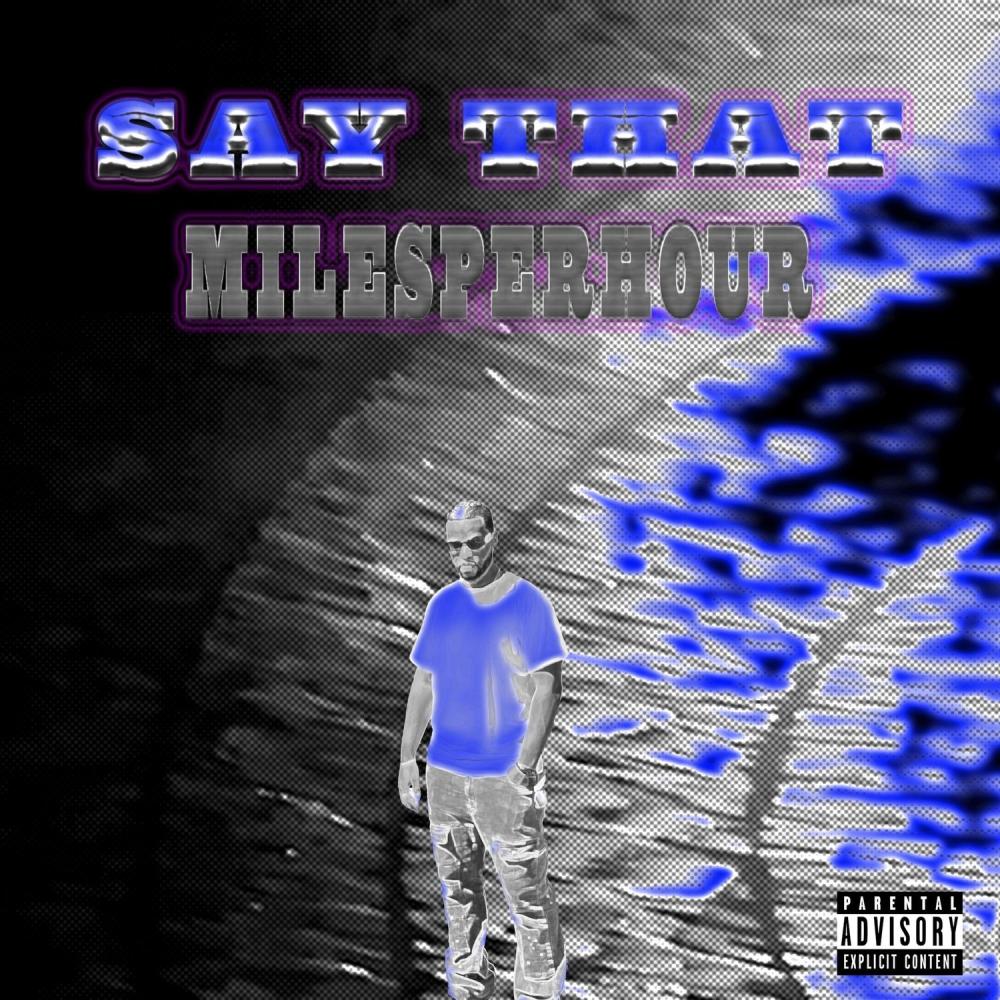 Say That (Explicit)