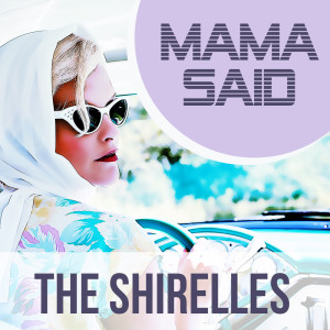 ดาวน์โหลดและฟังเพลง Mama Said พร้อมเนื้อเพลงจาก The Shirelles with Orchestra