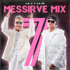 อัลบัม Messirve Mix 7 ศิลปิน La T y La M