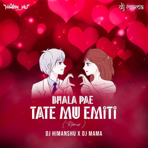 Album BHALA PAE TOTE MU EMITI (Remix) from 