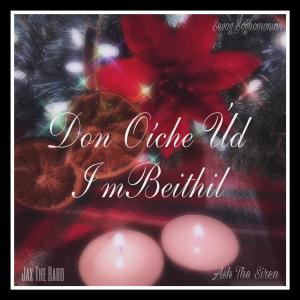 ดาวน์โหลดและฟังเพลง Don Oiche Ud I mBeithil พร้อมเนื้อเพลงจาก Jax The Bard