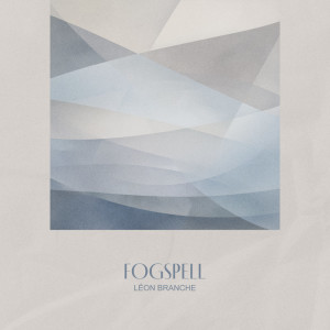 Listen to Fogspell song with lyrics from Léon Branche