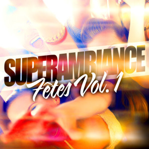 ดาวน์โหลดและฟังเพลง Sans Chemise, Sans Pantalon พร้อมเนื้อเพลงจาก Super Ambiance