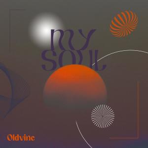 ดาวน์โหลดและฟังเพลง My Soul พร้อมเนื้อเพลงจาก Oldvine