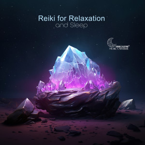 Reiki for Relaxation and Sleep dari Trouble Sleeping Music Universe