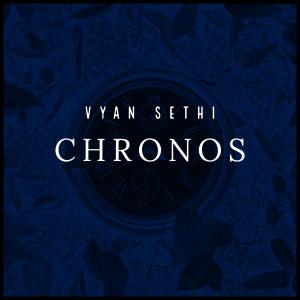 Album Chronos from Vyan Sethi