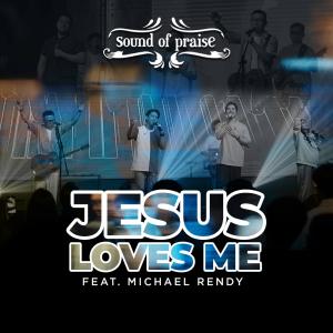 อัลบัม Jesus Loves Me (feat. Michael Rendy) ศิลปิน Sound Of Praise