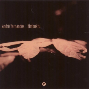 Album Timbuktu from André Fernandes