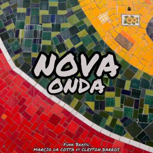 อัลบัม Nova Onda Funk Brasil ศิลปิน Marcio da Costa