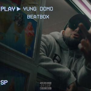 Yung Domo的專輯Beatbox (Explicit)