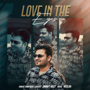 Dengarkan Love in the Eyes lagu dari Jammy Meet dengan lirik
