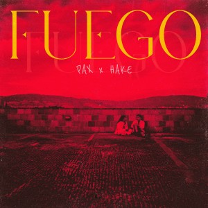 收聽Pax的Fuego (Explicit)歌詞歌曲