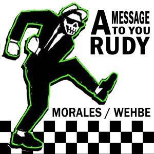 ดาวน์โหลดและฟังเพลง A Message to You Rudy พร้อมเนื้อเพลงจาก Morales
