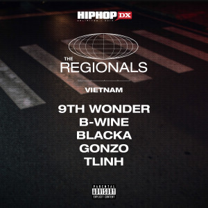 9th Wonder的專輯The Regionals: Vietnam (feat. B-Wine, Blacka, Gonzo, tlinh) (Explicit)