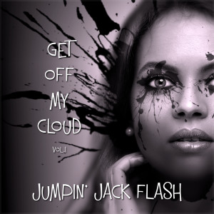 Album Get Off My Cloud Vol. 1 oleh Jumpin' Jack Flash