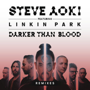 ดาวน์โหลดและฟังเพลง Darker Than Blood (Bassjackers Remix) พร้อมเนื้อเพลงจาก Steve Aoki