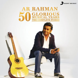 A.R. Rahman的專輯50 Glorious Musical Years (The Complete Works)