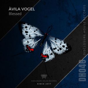ดาวน์โหลดและฟังเพลง Blessed พร้อมเนื้อเพลงจาก ÁVILA VOGEL