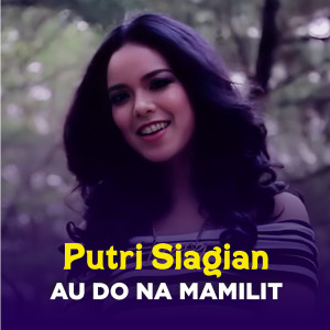 Putri Siagian的专辑AU DO NA MAMILIT