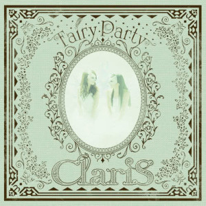ClariS的專輯Fairy Party
