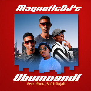 收聽Magnetic DJ's的Ubumnandi(feat. Shota & DJ Slujah)歌詞歌曲