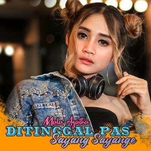 Listen to Ditinggal Pas Sayang Sayange song with lyrics from Mala Agatha