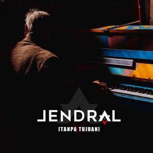 Listen to Tanpa Tujuan song with lyrics from Jendral