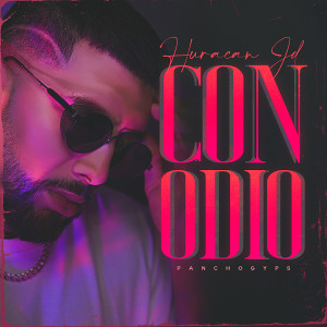 Listen to Con Odio (Explicit) song with lyrics from Huracan JD