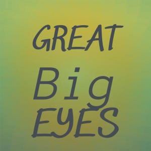 Listen to Great Big Eyes song with lyrics from The Orioles/The Rivieras