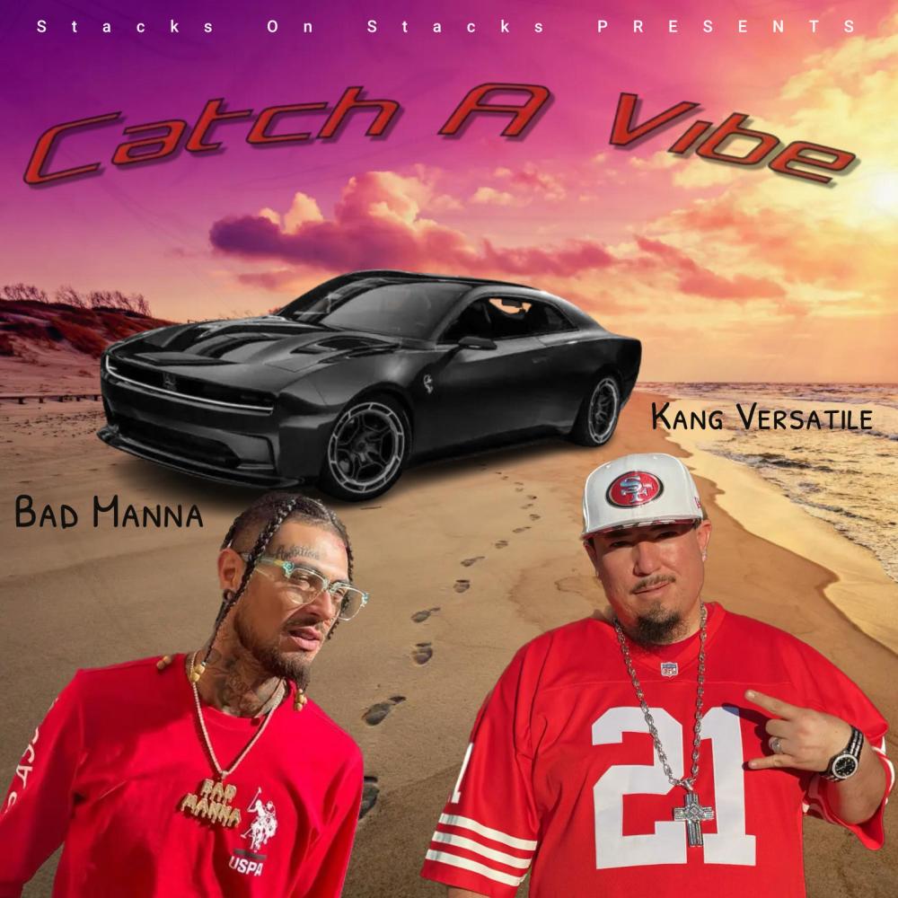 Catch A Vibe (feat. Bad Manna & Dreamlife) (Explicit)