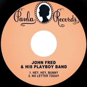 อัลบัม Hey, Hey, Bunny ศิลปิน John Fred & His Playboy Band