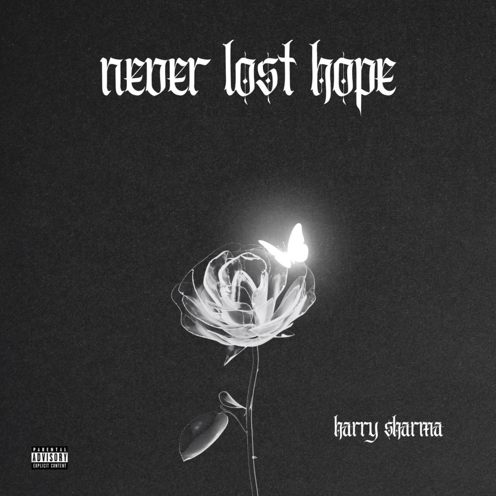 NEVER LOST HOPE (Explicit)