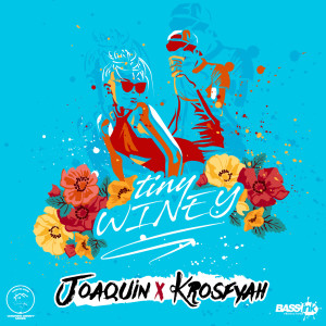 Listen to Tiny Winey song with lyrics from Joaquin