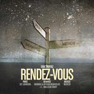 Rendez-vous (Paris - Benares - Mexico)