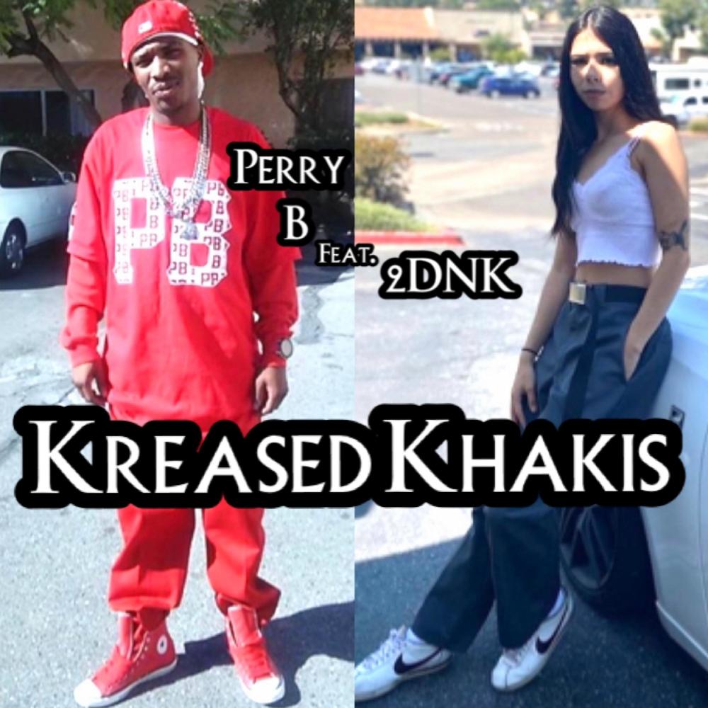 Kreased Khakis (feat. 2DNK) (Explicit)