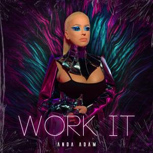 ดาวน์โหลดและฟังเพลง Work It พร้อมเนื้อเพลงจาก Anda Adam