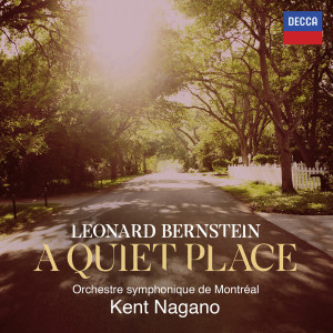 Orchestre Symphonique de Montréal的專輯Bernstein: A Quiet Place