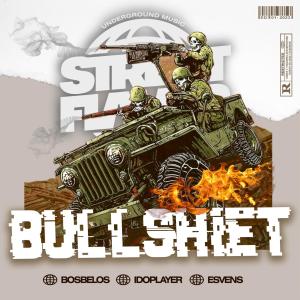 อัลบัม BULLSHIET (STREET FLAVOR) (feat. BOSBELOS & IDOPLAYER) (Explicit) ศิลปิน Idoplayer