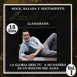 อัลบัม Rock, Balada y Sentimiento, Vol. I ศิลปิน Manolo Muñoz