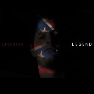 Listen to Legend (Explicit) song with lyrics from Upchurch
